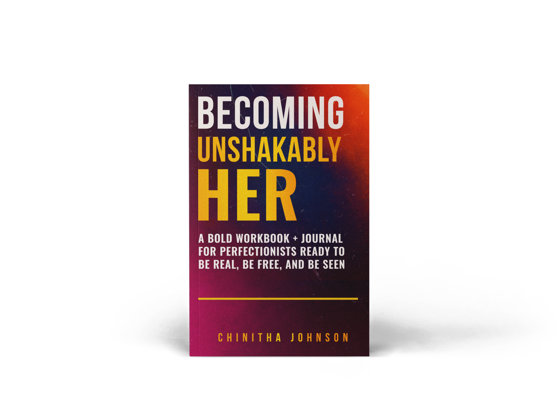 Becoming Unshakably Her Workbook
